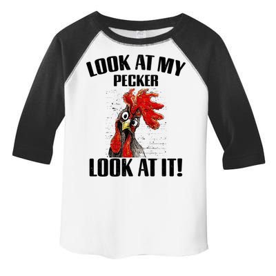 Look At My Pecker Look At It Funny Chicken Design Gift Toddler Fine Jersey T-Shirt