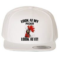 Look At My Pecker Look At It Funny Chicken Design Gift Wool Snapback Cap