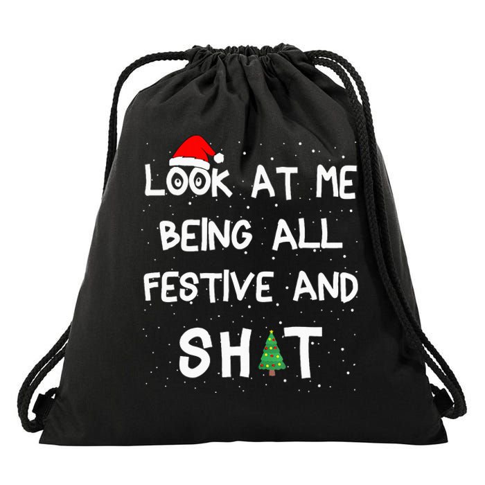 Look At Me Being All Festive And Shits Humorous Xmas 2024 Drawstring Bag