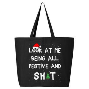 Look At Me Being All Festive And Shits Humorous Xmas 2024 25L Jumbo Tote