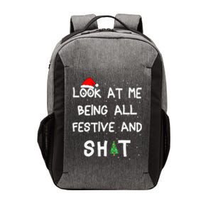 Look At Me Being All Festive And Shits Humorous Xmas 2024 Vector Backpack