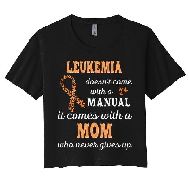 Leukemia Awareness Mom Support Leukemia Warrior Women's Crop Top Tee