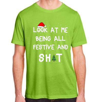 Look At Me Being All Festive Xmas Matching Family  Adult ChromaSoft Performance T-Shirt