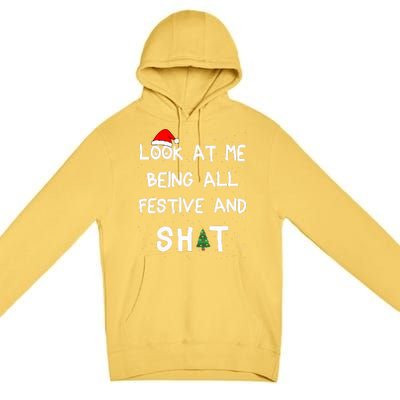 Look At Me Being All Festive Xmas Matching Family  Premium Pullover Hoodie