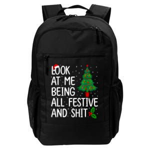 Look At Me Being All Festive And Shits Christmas Sweater Daily Commute Backpack