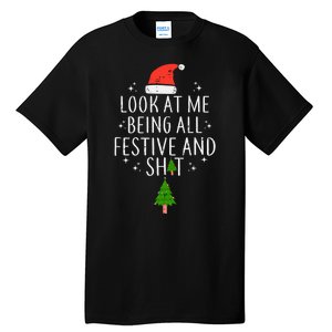 Look At Me Being All Festive Tall T-Shirt