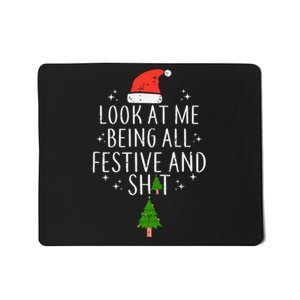 Look At Me Being All Festive Mousepad