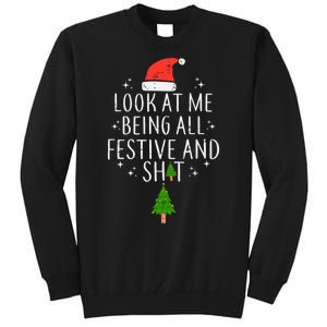 Look At Me Being All Festive Tall Sweatshirt