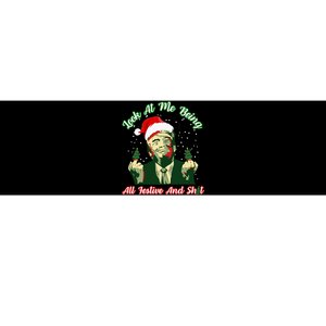 Look At Me Being All Festive Funny Trump Christmas Bumper Sticker