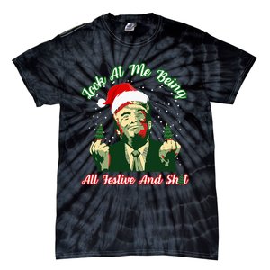 Look At Me Being All Festive Funny Trump Christmas Tie-Dye T-Shirt