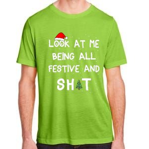 Look At Me Being All Festive Christmas Matching Family Adult ChromaSoft Performance T-Shirt