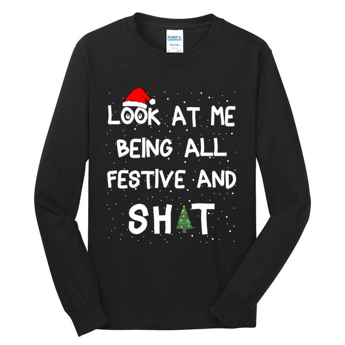 Look At Me Being All Festive Christmas Matching Family Tall Long Sleeve T-Shirt