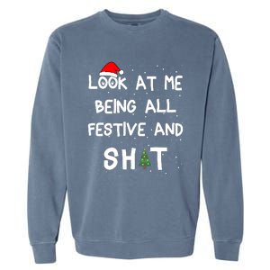 Look At Me Being All Festive Christmas Matching Family Garment-Dyed Sweatshirt