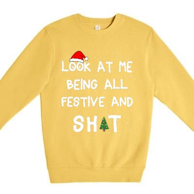 Look At Me Being All Festive Christmas Matching Family Premium Crewneck Sweatshirt