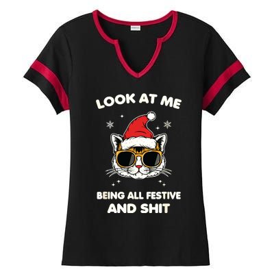 Look At Me Being All Festive And Shits Cat Xmas Ladies Halftime Notch Neck Tee