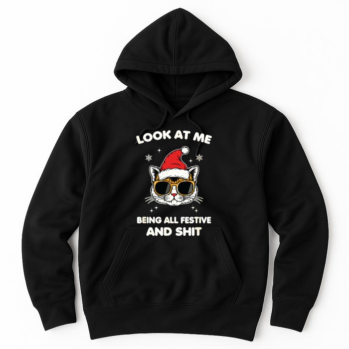 Look At Me Being All Festive And Shits Cat Xmas Hoodie