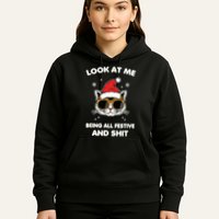 Look At Me Being All Festive And Shits Cat Xmas Hoodie