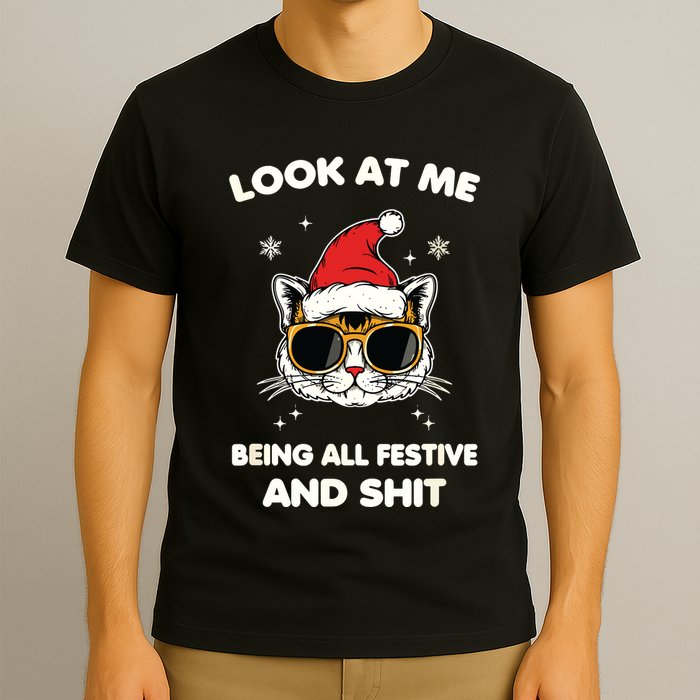 Look At Me Being All Festive And Shits Cat Xmas T-Shirt