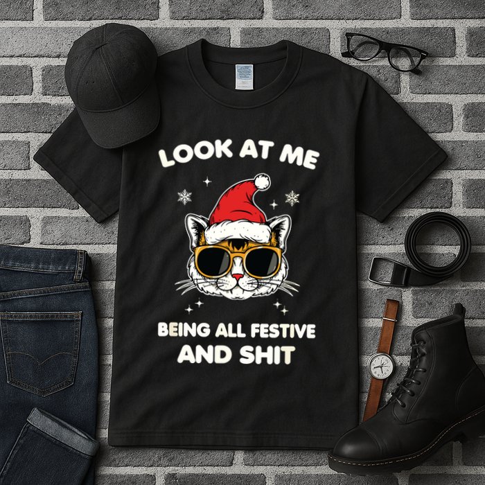 Look At Me Being All Festive And Shits Cat Xmas Tall T-Shirt