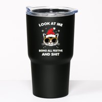 Look At Me Being All Festive And Shits Cat Xmas Tumbler