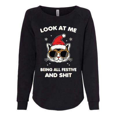 Look At Me Being All Festive And Shits Cat Xmas Womens California Wash Sweatshirt