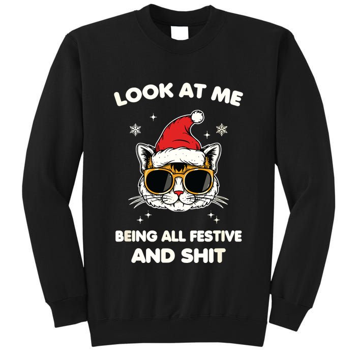 Look At Me Being All Festive And Shits Cat Xmas Tall Sweatshirt