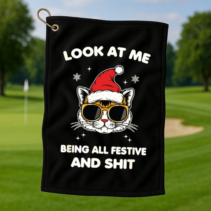 Look At Me Being All Festive And Shits Cat Xmas Golf Towel
