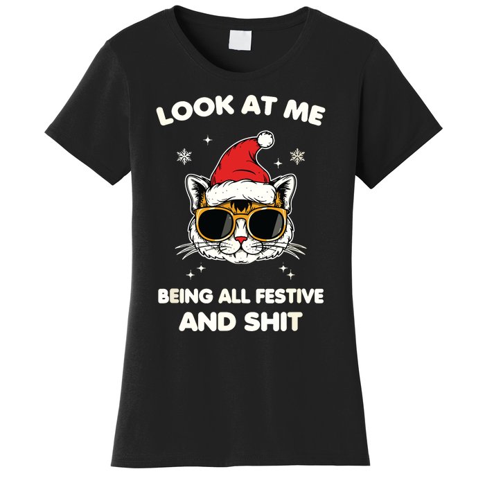 Look At Me Being All Festive And Shits Cat Xmas Women's T-Shirt