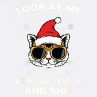 Look At Me Being All Festive And Shits Cat Xmas Garment-Dyed Sweatshirt