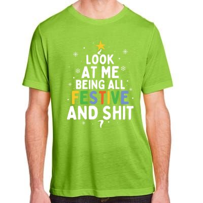 Look At Me Being All Festive Funny Humorous Christmas Tree Gift Adult ChromaSoft Performance T-Shirt