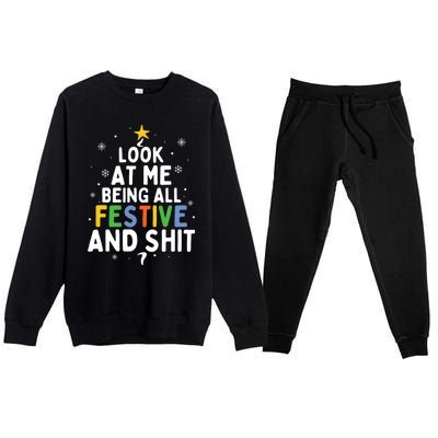 Look At Me Being All Festive Funny Humorous Christmas Tree Gift Premium Crewneck Sweatsuit Set