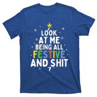 Look At Me Being All Festive Funny Humorous Christmas Tree Gift T-Shirt