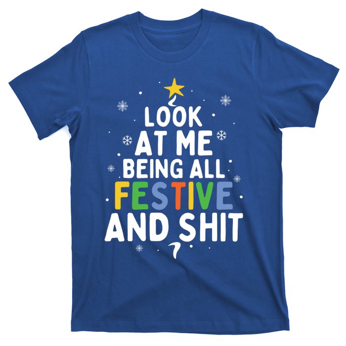 Look At Me Being All Festive Funny Humorous Christmas Tree Gift T-Shirt