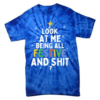 Look At Me Being All Festive Funny Humorous Christmas Tree Gift Tie-Dye T-Shirt