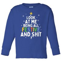 Look At Me Being All Festive Funny Humorous Christmas Tree Gift Toddler Long Sleeve Shirt