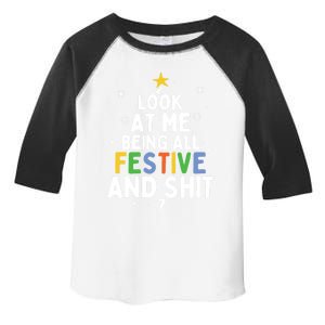 Look At Me Being All Festive Funny Humorous Christmas Tree Gift Toddler Fine Jersey T-Shirt