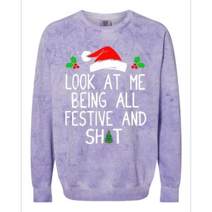 Look At Me Being All Festive And Shit Funny Christmas Colorblast Crewneck Sweatshirt