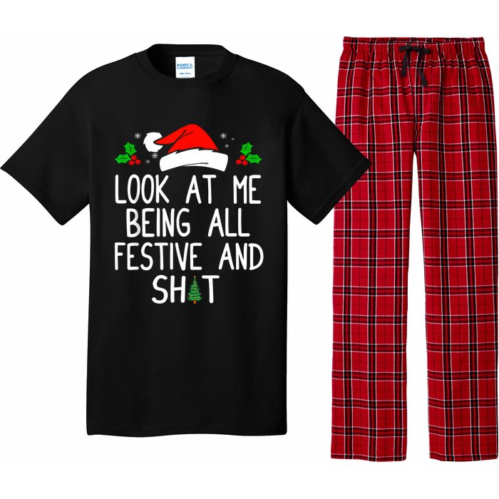 Look At Me Being All Festive And Shit Funny Christmas Pajama Set