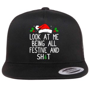 Look At Me Being All Festive And Shit Funny Christmas Flat Bill Trucker Hat