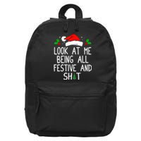 Look At Me Being All Festive And Shit Funny Christmas 16 in Basic Backpack