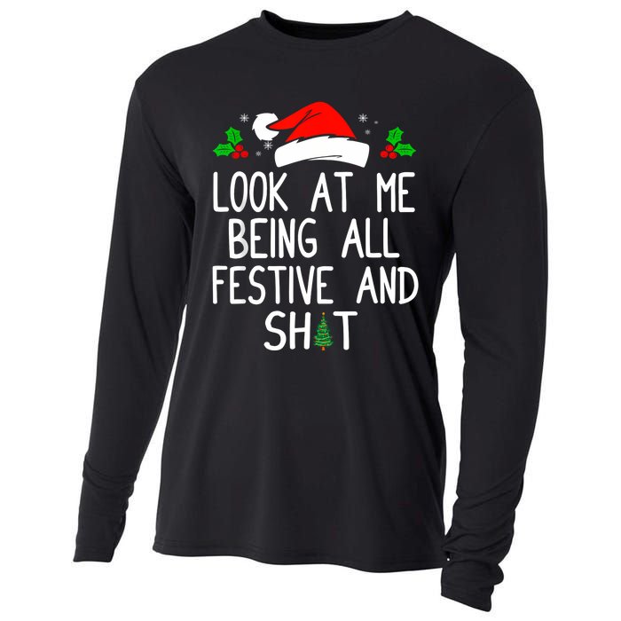 Look At Me Being All Festive And Shit Funny Christmas Cooling Performance Long Sleeve Crew