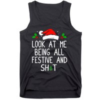 Look At Me Being All Festive And Shit Funny Christmas Tank Top