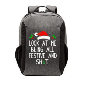 Look At Me Being All Festive And Shit Funny Christmas Vector Backpack