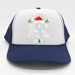 Look At Me Being All Festive And Shit Funny Christmas Trucker Hat