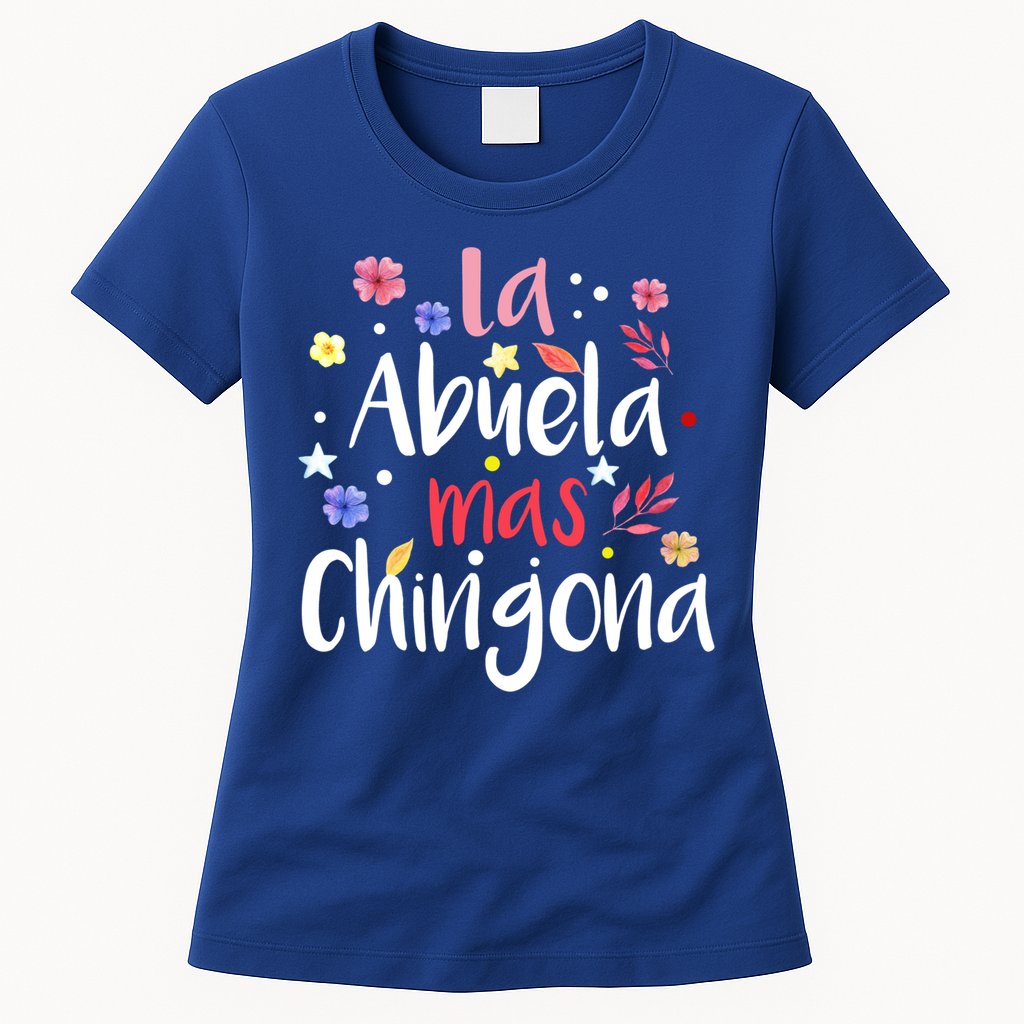 La Abuela Mas Chingona Spanish Grandma Floral Gift Womens T-Shirt
