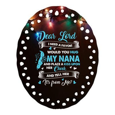 Loved And Missed My Nana In Memories Heaven Lost My Nana Cute Gift Ceramic Oval Ornament