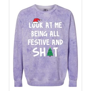 Look At Me Being All Festive And Shit Funny Christmas Colorblast Crewneck Sweatshirt