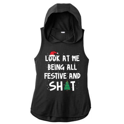 Look At Me Being All Festive And Shit Funny Christmas Ladies PosiCharge Tri-Blend Wicking Draft Hoodie Tank