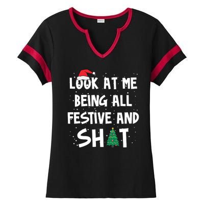 Look At Me Being All Festive And Shit Funny Christmas Ladies Halftime Notch Neck Tee