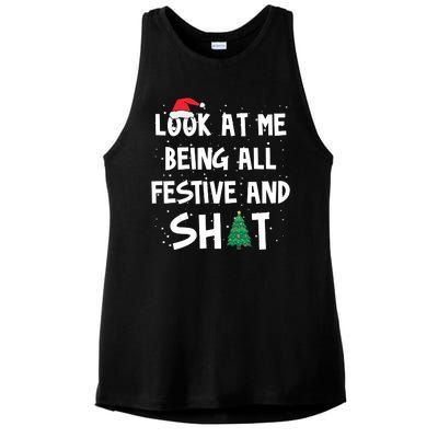 Look At Me Being All Festive And Shit Funny Christmas Ladies PosiCharge Tri-Blend Wicking Tank